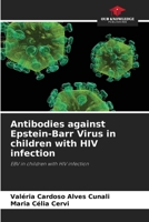 Antibodies against Epstein-Barr Virus in children with HIV infection 6209408524 Book Cover