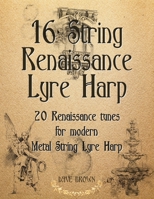 16 String Renaissance Lyre Harp B0C128SZPD Book Cover