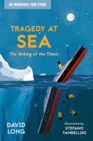 Tragedy at Sea: The Sinking of the Titanic 1781129665 Book Cover