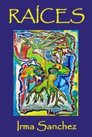 Raíces (Spanish Edition) 1798639866 Book Cover