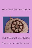 No. 36, Mahasaccaka Sutta: The Dhamma Leaf Series "The Greater Discourse to Saccaka" 1495420612 Book Cover