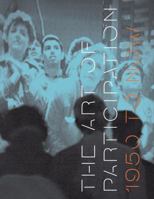 The Art of Participation: 1950 to Now 0500238588 Book Cover