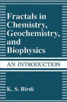 Fractals in Chemistry, Geochemistry, and Biophysics: An Introduction 148991126X Book Cover