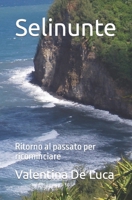Selinunte: Ritorno al passato per ricominciare B09GXFY9YV Book Cover