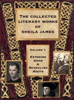 Collected Literary Works of Sheila James 1678049913 Book Cover