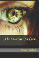 The Courage To Love: Lessons From An Ancient Pagan Tale B08FRS5PF4 Book Cover