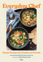 Everyday Chef: Simple Recipes for Family and Friends 0847874303 Book Cover