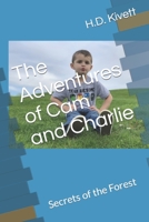 The Adventures of Cam and Charlie: Secrets off the Forest B0C6W6LXQH Book Cover