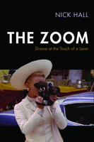 The Zoom: Drama at the Touch of a Lever 0813587204 Book Cover