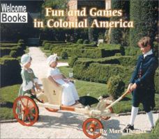 Fun and Games in Colonial America (Colonial America) 051623935X Book Cover