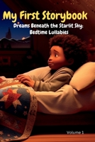 My First Dreams Beneath the Starlit Sky: Bedtime Lullabies Storybook B0CFCHM9NM Book Cover