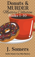 Donuts and Murder Mystery Collection Books 1-10 (Darlin Donuts Cozy Mini Mysteries) B0CFRCLFLW Book Cover