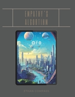 Empathy's Algorithm B0CPSXBZDJ Book Cover