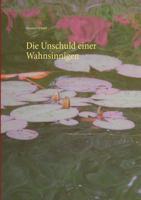 Die Unschuld Einer Wahnsinnigen (German Edition) 3752888849 Book Cover