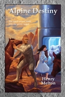 Alpine Destiny 1935236873 Book Cover