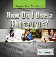 How Do I Use a Thesaurus? 1622753690 Book Cover