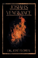 Josiah's Vengeance 1669820467 Book Cover
