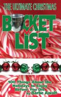 The Ultimate Christmas Bucket List 1943681023 Book Cover