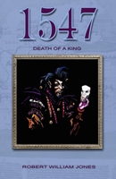 1547 Death of a King B098GTZXP9 Book Cover