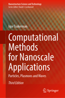 Computational Methods for Nanoscale Applications: Particles, Plasmons and Waves (Nanostructure Science and Technology) 303228449X Book Cover