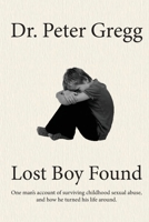 Lost Boy Found 151365571X Book Cover