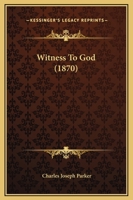 Witness To God 0469578335 Book Cover