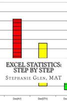 Excel Statistics: Step by Step 1496102185 Book Cover