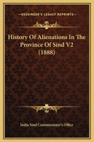 History Of Alienations In The Province Of Sind V2 1166054446 Book Cover