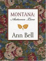 Montana: Autumn Love / Contagious Love / Inspired Love / Distant Love 157748794X Book Cover