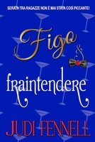 Figo e Fraintendere (BeefCake, Inc. - Italiano) (Italian Edition) 1947723715 Book Cover