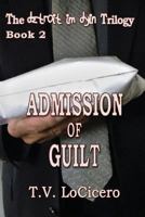 Admission of Guilt 0615823394 Book Cover