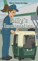 Billy's Immigration 1528997581 Book Cover