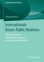 Internationale Krisen-Public Relations: Analysen Zu Theorie Und Unternehmenspraxis Im Transkulturellen Kontext 3658155809 Book Cover