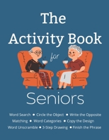 The Activity Book for Seniors: Easy Activities for Adults with Dementia or Cognitive Decline null Book Cover
