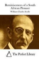 Reminiscences of a South African Pioneer 9387600165 Book Cover