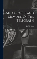 Autographs And Memoirs Of The Telegraph 1017845646 Book Cover