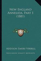 New England Annelida, Part 1 1120653525 Book Cover