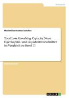 Total Loss Absorbing Capacity. Neue Eigenkapital- und Liquiditätsvorschriften im Vergleich zu Basel III (German Edition) 3668065829 Book Cover