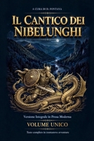 IL CANTICO DEI NIBELUNGHI: Testo completo in trentanove avventure (MITOLOGIA NORDICA) B0HN1M56T9 Book Cover