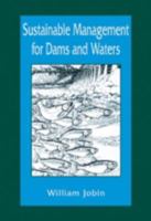 Sustainable Management for Dams and Waters 1574440624 Book Cover