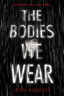 The Bodies We Wear 0385754124 Book Cover
