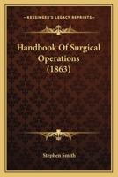 Handbook Of Surgical Operations 1164664743 Book Cover