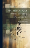 Mathématique Universelle, Volume 2... B0CFC86HLF Book Cover