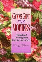 God's Gift For Mothers 0849951283 Book Cover