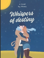 Whispers of Destiny: Echoes of Serendipity B0CS4QVNKN Book Cover