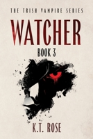 Watcher (The Trish Vampire Series: A Vampire Horror Thriller Saga) 1966857063 Book Cover