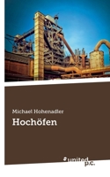 Hochöfen (German Edition) 3710301483 Book Cover