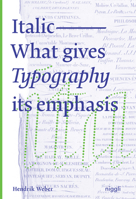 Italic: What Gives Typography its Slant 3721210093 Book Cover