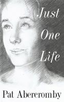 Just One Life 1911525530 Book Cover