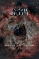 Paisaje Celeste: Estrellas y Constelaciones (Spanish Edition) B0DQWGQJLH Book Cover